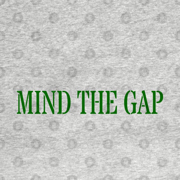 MIND THE GAP by PLANTONE